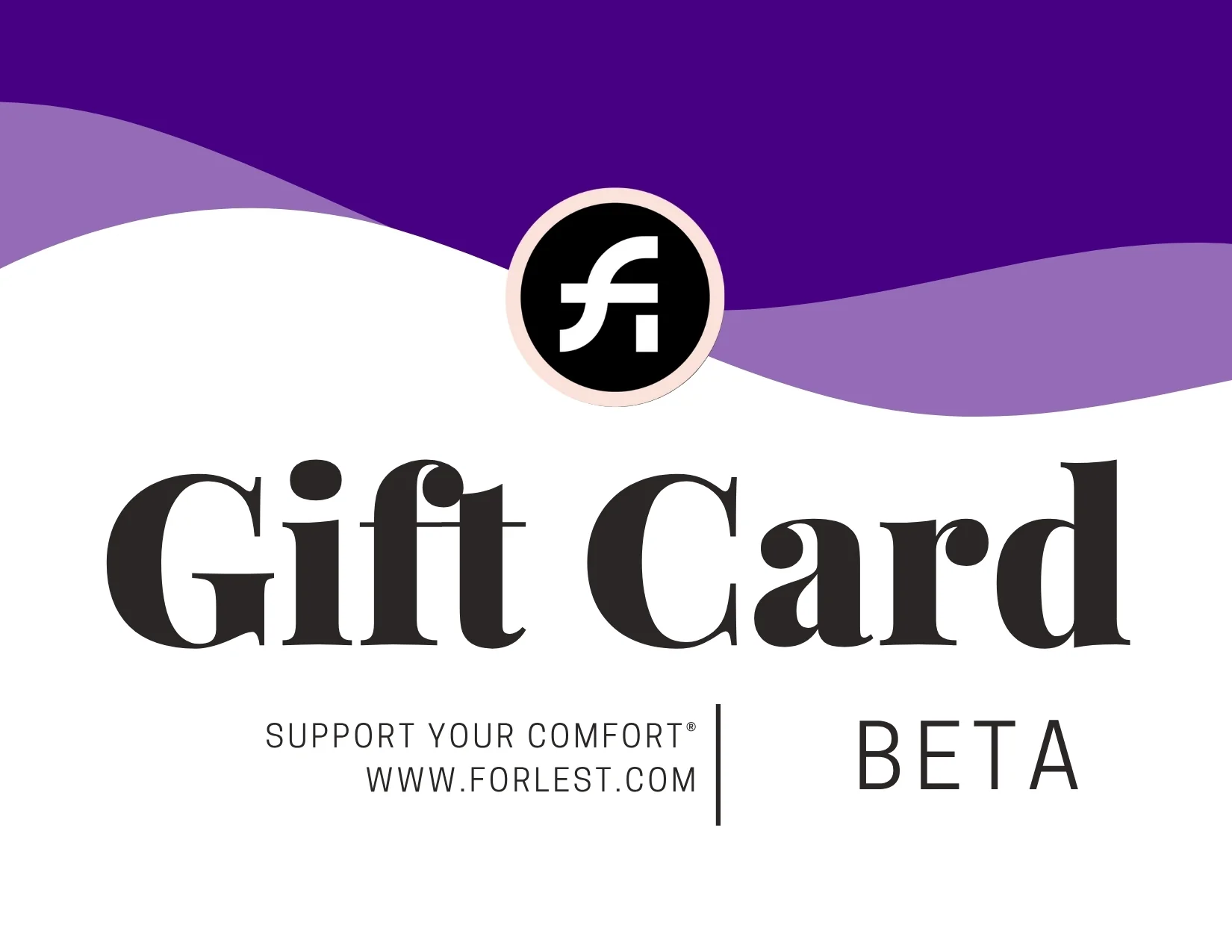 FORLEST® Digital Gift Card — Give the Gift of Comfort - Image 4
